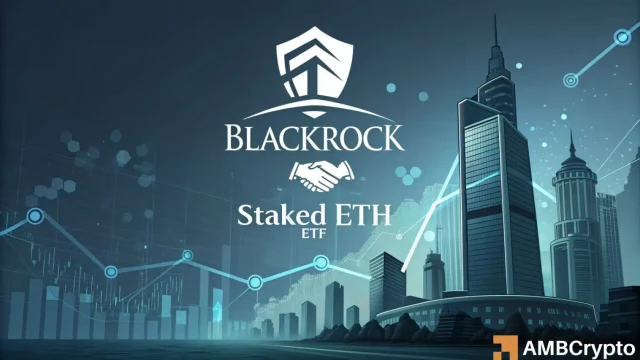BlackRock sets 0.25% fee for staked Ethereum ETF – Details