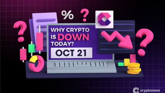 Why Is Crypto Down Today? – October 21, 2025