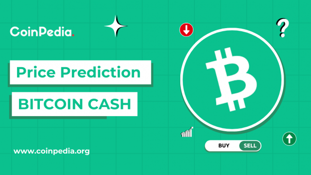 Bitcoin Cash Price Prediction 2025, 2026 – 2030: Will BCH Hit $1000?