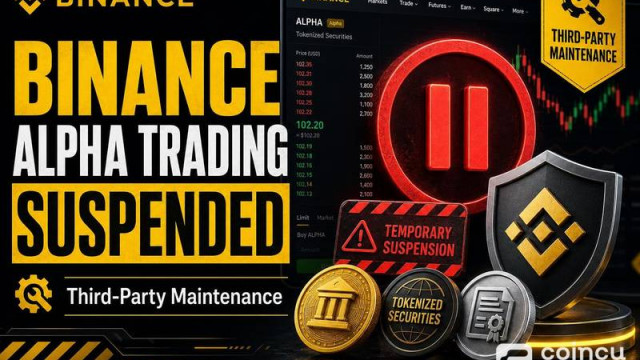 Binance Suspends Alpha Tokenized Securities Trading During Third-Party Maintenance