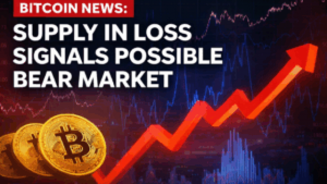 Bitcoin News: Supply in Loss Signals Possible Bear Market