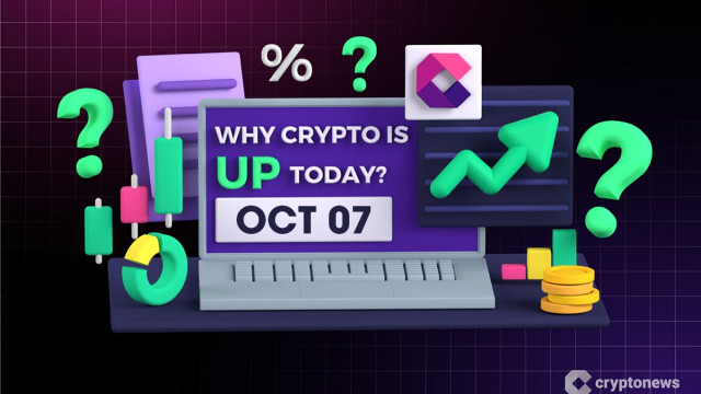 Why Is Crypto Up Today? – October 7, 2025