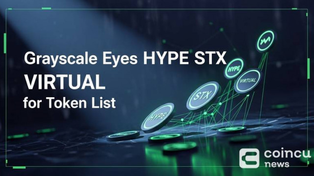 Grayscale Update Eyes HYPE, STX, VIRTUAL for Token List