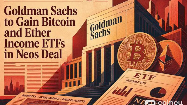 Goldman Sachs to Gain Bitcoin and Ether Income ETFs in Neos Deal