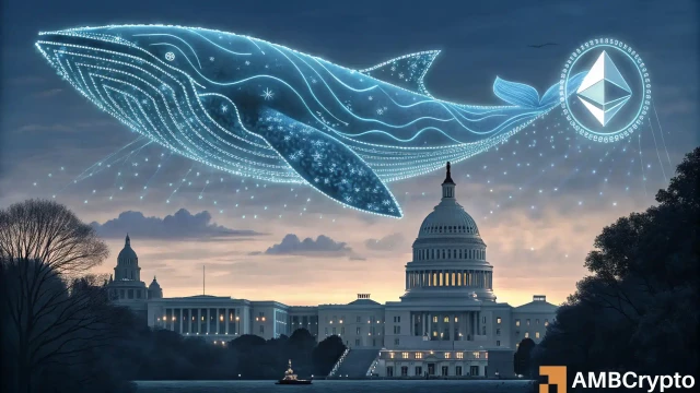 Whales, Washington, and a $10T Ethereum bet – Is ETH set to explode?