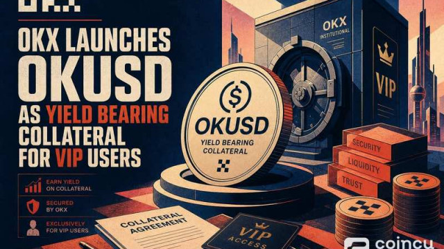 OKX Launches OKUSD as Yield-Bearing Collateral for VIP Users