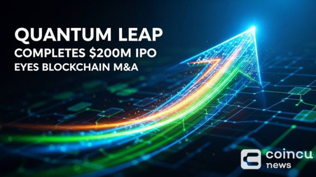 Quantum Leap completa una oferta pública inicial de 200 millones de dólares y apunta a fusiones y adquisiciones de blockchain