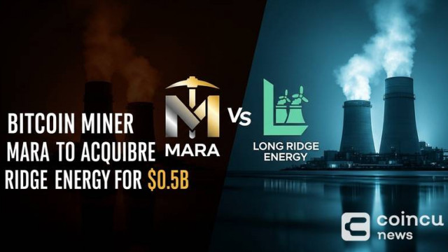 Bitcoin Miner MARA to Acquire Long Ridge Energy for $1.5B