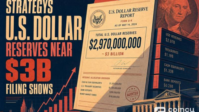 Strategy's U.S. Dollar Reserves Near $3B, Filing Shows