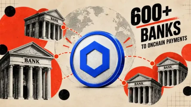 Chainlink Connects 600+ Banks to Onchain Payments